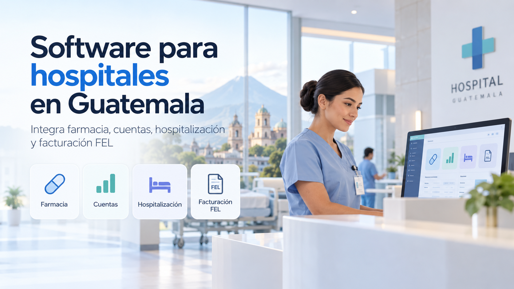 Software para hospitales en Guatemala: integra farmacia, cuentas, hospitalización y facturación FEL